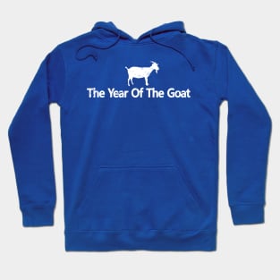 The Year Of The Goat Hoodie